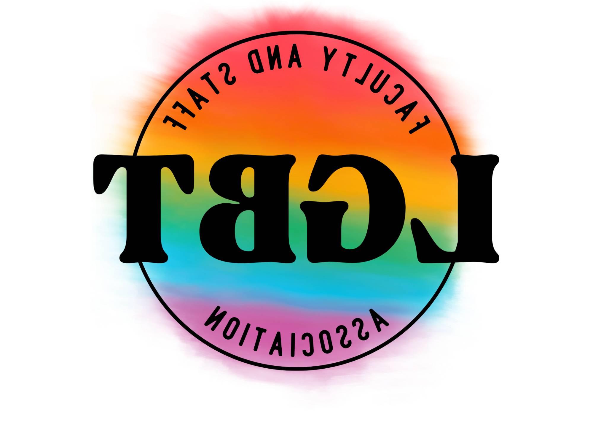 LGBT Faculty Staff Association written on a rainbow background